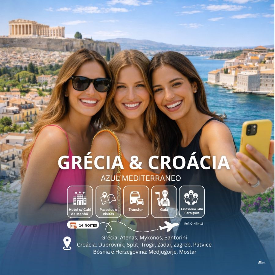 GRÉCIA  & CROÁCIA – AZUL MEDITERRANEO  (Q-HTN-16)